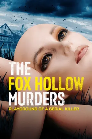 The Fox Hollow Murders: Playground of a Serial Killer Season 2 (Episode 1 Added)